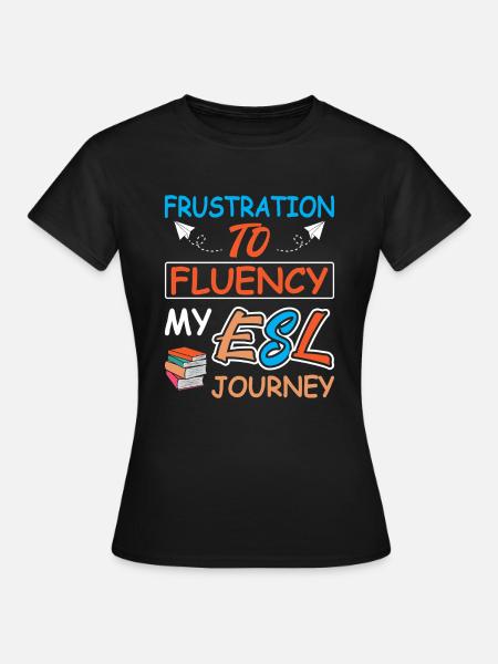 ESL-Lehrer ESL Unterricht - Frauen T-Shirt - Schwarz