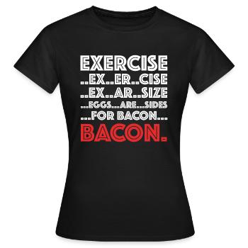 Bacon Training | Beer, grilling, meat, bacon - Women's T-Shirt - black - Front - AI Model Female 172 dark (172cm)