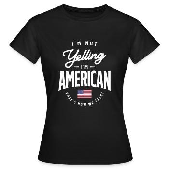 Je ne crie pas Je suis American Funny American Pride - T-shirt Femme - noir - Devant - AI Model Female 172 dark (172cm)