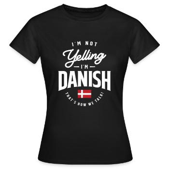 Ich schreie nicht, ich bin Danish Funny Danish Pride - Frauen T-Shirt - Schwarz - Vorne - AI Model Female 172 dark (172cm)