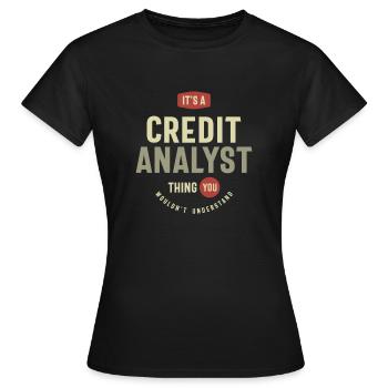 Credit Analyst Thing You Wouldn't Understand - Women's T-Shirt - black - Front - AI Model Female 172 dark (172cm)