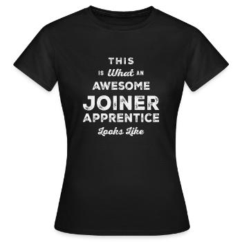 Funny Job Occupation Joiner Apprentice - Women's T-Shirt - black - Front - AI Model Female 172 dark (172cm)