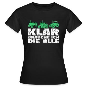 Traktor Trekker Lustiger Spruch - Frauen T-Shirt - Schwarz - Vorne - AI Model Female 172 dark (172cm)