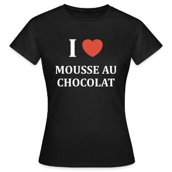 i love mousse au chocolat - T-shirt Femme - noir - Devant - AI Model Female 172 dark (172cm)