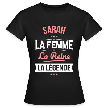 Sarah - La Femme - La Reine - La Légende - T-shirt Femme - noir - Devant - AI Model Female 172 dark (172cm)