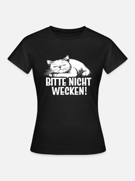 Bitte nicht wecken! | Katze - Frauen T-Shirt - Schwarz
