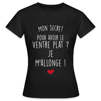 Mon secret ventre plat Cadeau Copine - T-shirt Femme - noir - Devant - AI Model Female 172 dark (172cm)