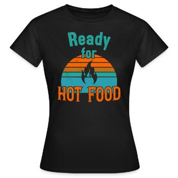 Prêt pour la nourriture chaude / Scharfes Essen - T-shirt Femme - noir - Devant - AI Model Female 172 dark (172cm)