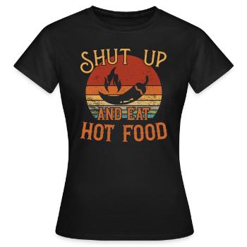 Tais-toi et mange de la nourriture chaude / Scharfes Essen - T-shirt Femme - noir - Devant - AI Model Female 172 dark (172cm)