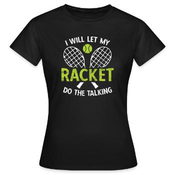 Tennisplatz Spruch Für Tennis - Frauen T-Shirt - Schwarz - Vorne - AI Model Female 172 dark (172cm)