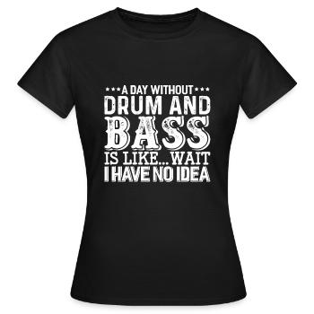 Un jour Sans Drum And Bass DnB - T-shirt Femme - noir - Devant - AI Model Female 172 dark (172cm)