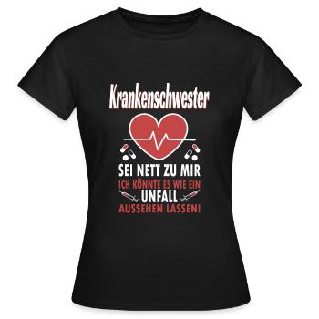Krankenschwester Geschenkidee Lustige Sprüche - Frauen T-Shirt - Schwarz - Vorne - AI Model Female 172 dark (172cm)