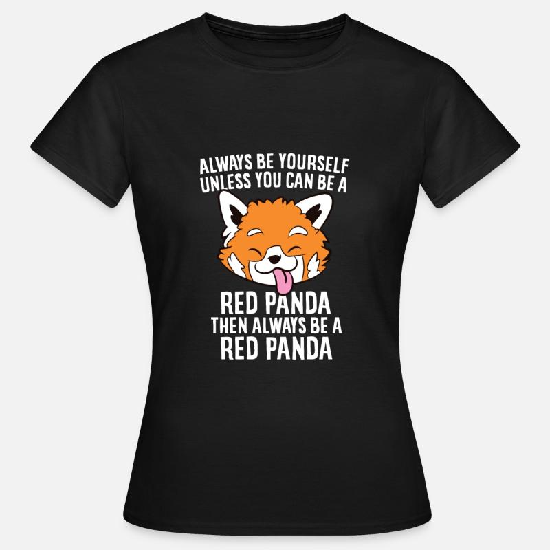 Always Be A Red Panda Cute Red Panda Lover Gift - Women's T-Shirt - black