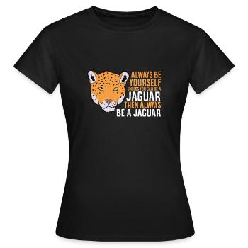 Doux Jaguar Soyez Une Jaguar - T-shirt Femme - noir - Devant - AI Model Female 172 dark (172cm)