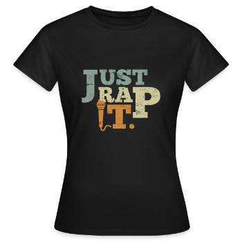 Hip Hop Sort Just Rap it Rapper Rap - T-shirt Femme - noir - Devant - AI Model Female 172 dark (172cm)