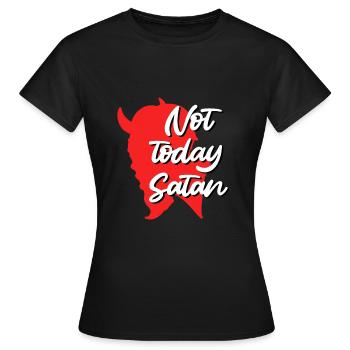 Satan Teufel Spruch Not Today Satan - Frauen T-Shirt - Schwarz - Vorne - AI Model Female 172 dark (172cm)