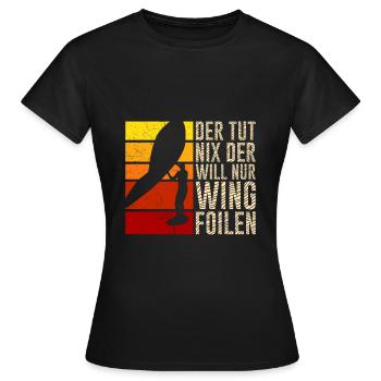 Der will nur Wing Foilen Wing Surf - Frauen T-Shirt - Schwarz - Vorne - AI Model Female 172 dark (172cm)
