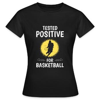 Testé positif au basketball féminin - T-shirt Femme - noir - Devant - AI Model Female 172 dark (172cm)