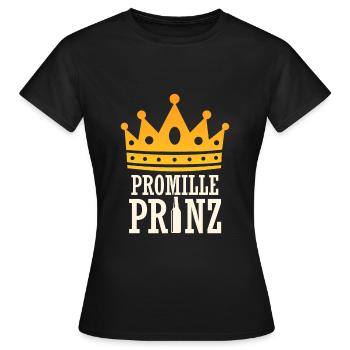 Promille Prinz Biertrinker Säufer - Frauen T-Shirt - Schwarz - Vorne - AI Model Female 172 dark (172cm)