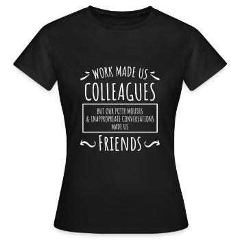 Arbeitskollege Freund Verabschiedung Jobwechsel - Frauen T-Shirt - Schwarz - Vorne - AI Model Female 172 dark (172cm)