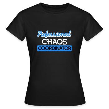 Coordinateur professionnel du chaos - T-shirt Femme - noir - Devant - AI Model Female 172 dark (172cm)
