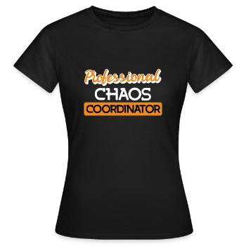 Coordinateur professionnel du chaos - T-shirt Femme - noir - Devant - AI Model Female 172 dark (172cm)