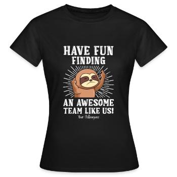 Jobwechsel Kollege Abschied neuer Job - Frauen T-Shirt - Schwarz - Vorne - AI Model Female 172 dark (172cm)