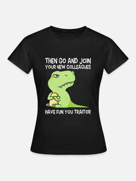 Jobwechsel Abschied Kollege Abteilungswechsel - Dame-T-shirt - sort