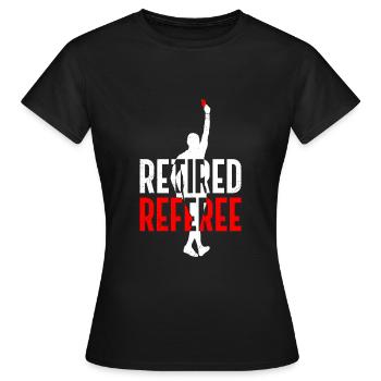 Schiedsrichter in Rente Schiri - Frauen T-Shirt - Schwarz - Vorne - AI Model Female 172 dark (172cm)