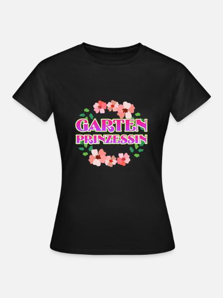 Garten Prinzessin Gärtnerin - Frauen T-Shirt - Schwarz