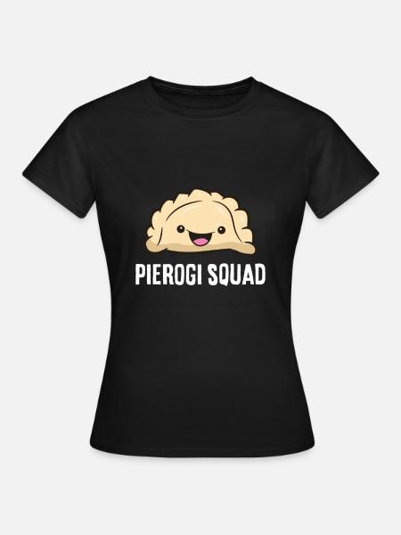 Pierogi Squad Polen Pierogi - Frauen T-Shirt - Schwarz