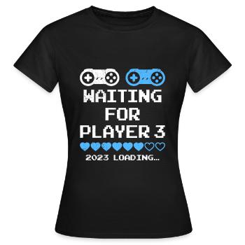 Waiting for Player 3 Expectant Parents Dad Mom - Women's T-Shirt - black - Front - AI Model Female 172 dark (172cm)