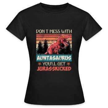 Ne plaisante pas avec tante tante dinosaure tante - T-shirt Femme - noir - Devant - AI Model Female 172 dark (172cm)