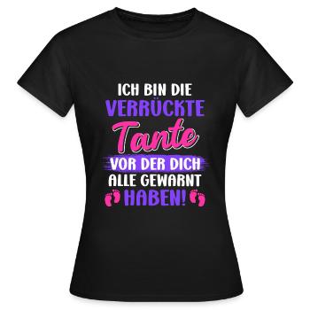 Die verrückte Tante vor der dich alle warnen Tante - Frauen T-Shirt - Schwarz - Vorne - AI Model Female 172 dark (172cm)