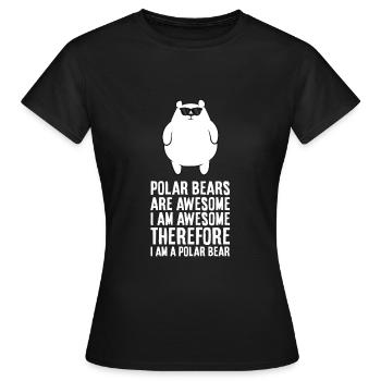Les ours polaires sont fantastiques. Je suis fantastique - T-shirt Femme - noir - Devant - AI Model Female 172 dark (172cm)