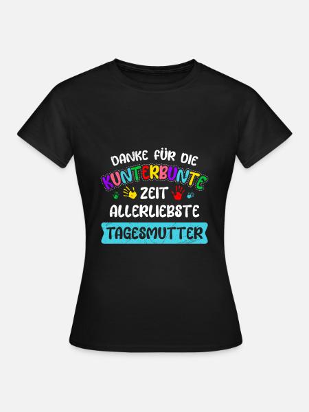 Vielen Dank für die bunte Zeit Danke Tagesmutter - Frauen T-Shirt - Schwarz
