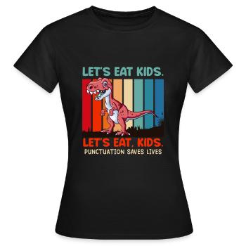 Punctuation marks are important Students eat teachers - Women's T-Shirt - black - Front - AI Model Female 172 dark (172cm)
