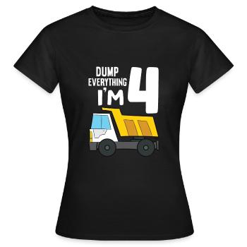 Dump Truck 4th Birthday Dump Everything I'm 4 - Frauen T-Shirt - Schwarz - Vorne - AI Model Female 172 dark (172cm)