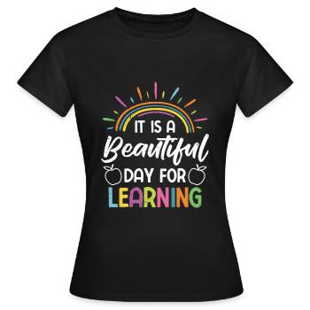 A wonderful day to learn Learning day teachers - Women's T-Shirt - black - Front - AI Model Female 172 dark (172cm)