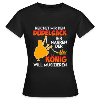 Der König will musizieren reicht mir den Dudelsack - Frauen T-Shirt - Schwarz - Vorne - AI Model Female 172 dark (172cm)
