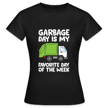 Le jour des ordures est mon jour préféré de la semaine - T-shirt Femme - noir - Devant - AI Model Female 172 dark (172cm)