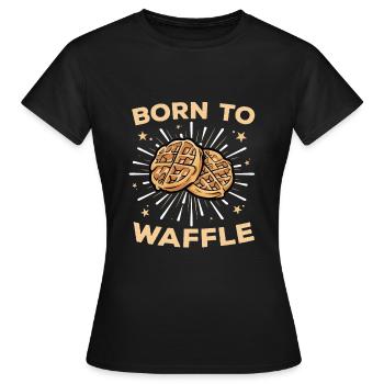 Born To Waffle Waffles Waffle Breakfast Pastry - Women's T-Shirt - black - Front - AI Model Female 172 dark (172cm)