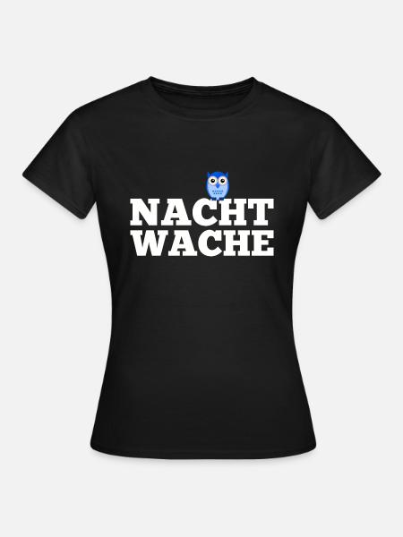 Nachtwache - Frauen T-Shirt - Schwarz