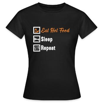 Manger des aliments chauds Dormir Répéter / Scharfes Essen - T-shirt Femme - noir - Devant - AI Model Female 172 dark (172cm)