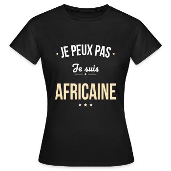 Je peux pas je suis Africaine - T-shirt Femme - noir - Devant - AI Model Female 172 dark (172cm)