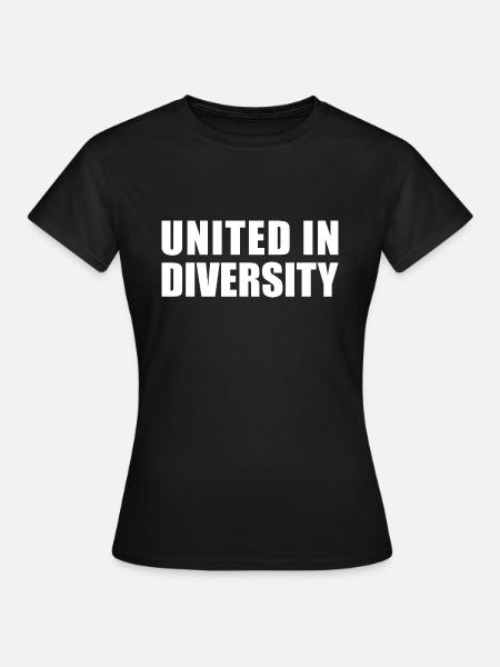 UNITED IN DIVERSITY SPRUCH GESCHENK PRIDE HUMANITY - Frauen T-Shirt - Schwarz