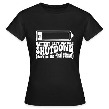Un pourcent de batterie avant le shutdown - T-shirt Femme - noir - Devant - AI Model Female 172 dark (172cm)
