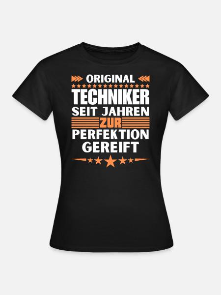 Zur Perfektion gereifter Techniker - Frauen T-Shirt - Schwarz
