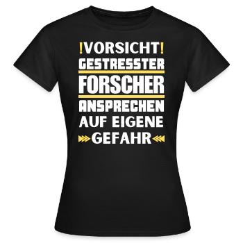 Gestresster Forscher nicht ansprechen! - Frauen T-Shirt - Schwarz - Vorne - AI Model Female 172 dark (172cm)