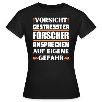 Gestresster Forscher nicht ansprechen! - Frauen T-Shirt - Schwarz - Vorne - AI Model Female 172 dark (172cm)